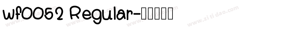 wf0052 Regular字体转换